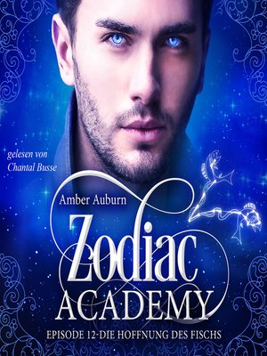 cover image of Zodiac Academy, Episode 12--Die Hoffnung des Fischs